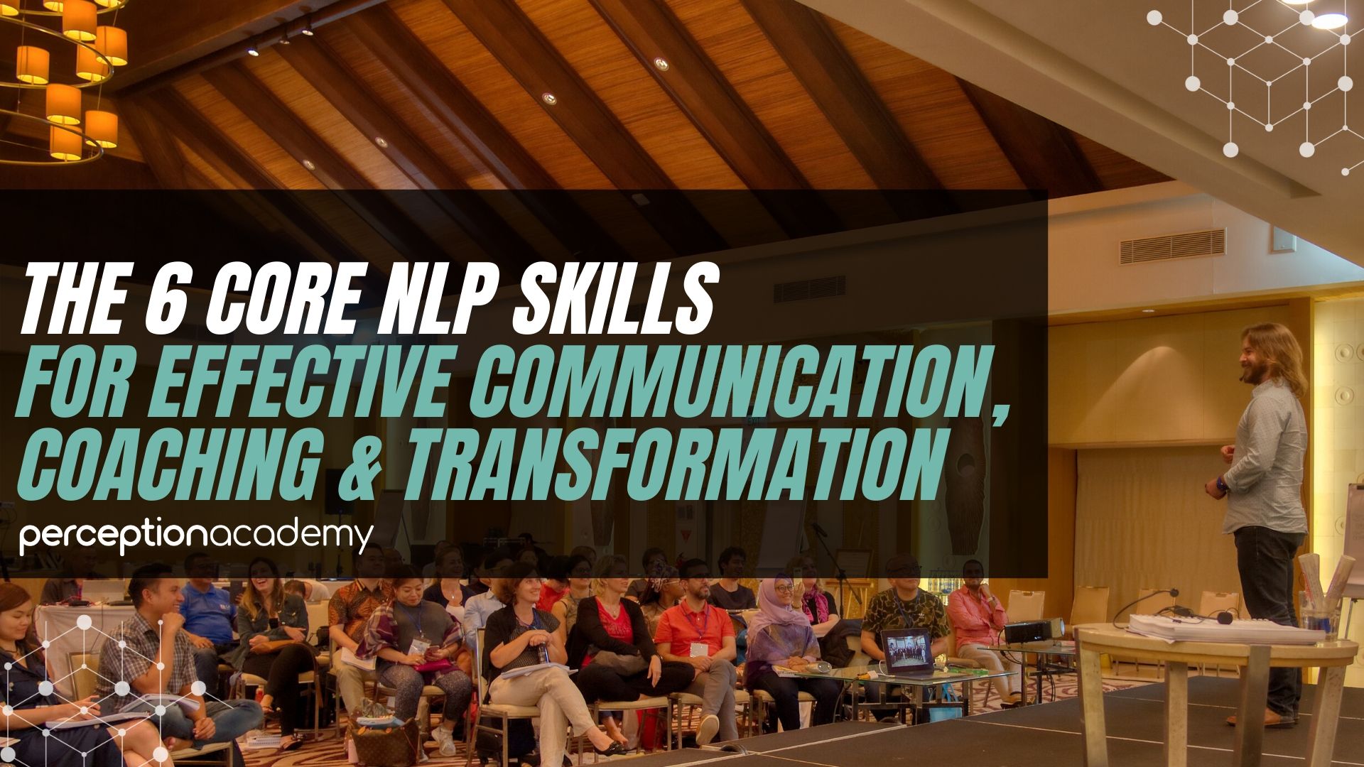 THE 6 CORE NLP SKILLS FOR COMMUNICATION COACHING TRANSFORMATION