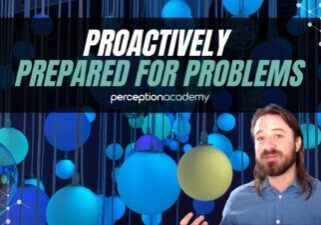 proactively prepared for problems